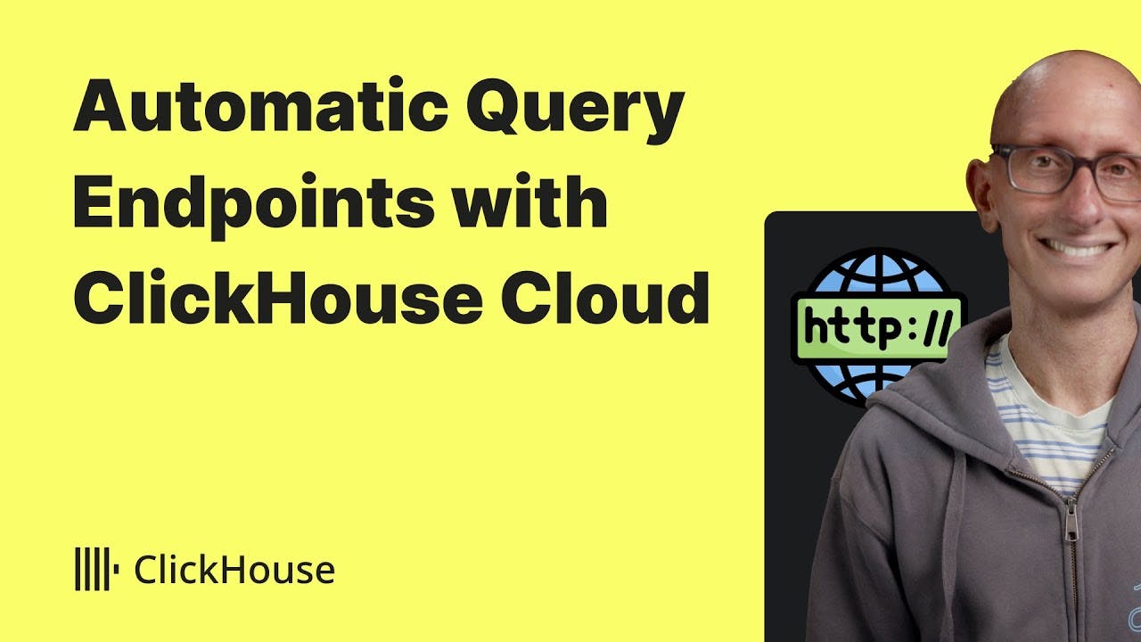 Automatic Query Endpoints with ClickHouse Cloud