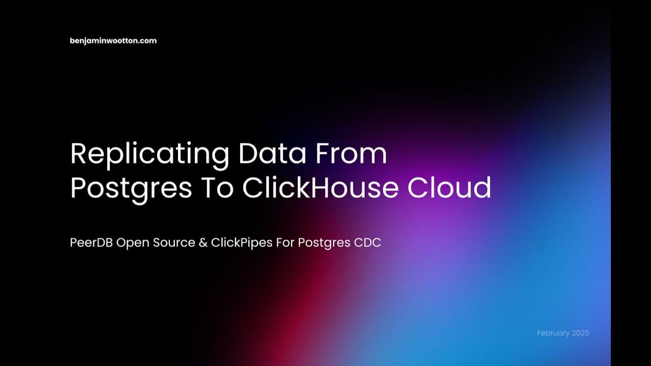 Replicating Data From PostgreSQL to ClickHouse Cloud