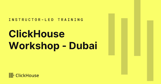 In-Person ClickHouse Training - Dubai