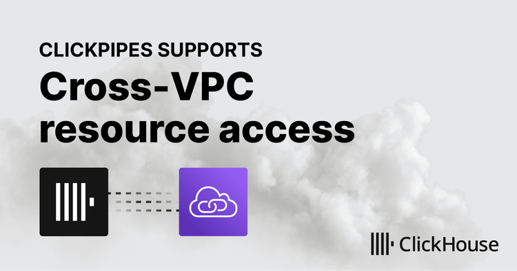 ClickPipes supports cross-VPC resource access on AWS!