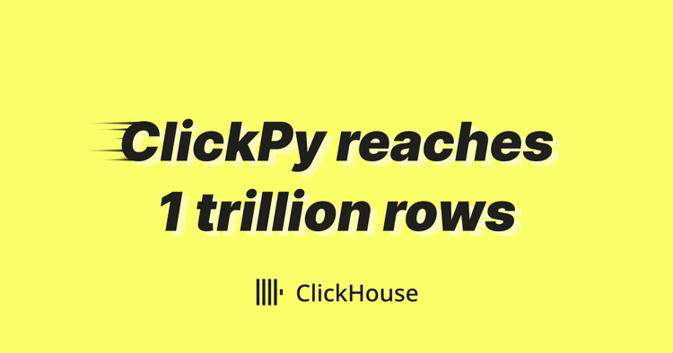 ClickPy reaches one trillion rows