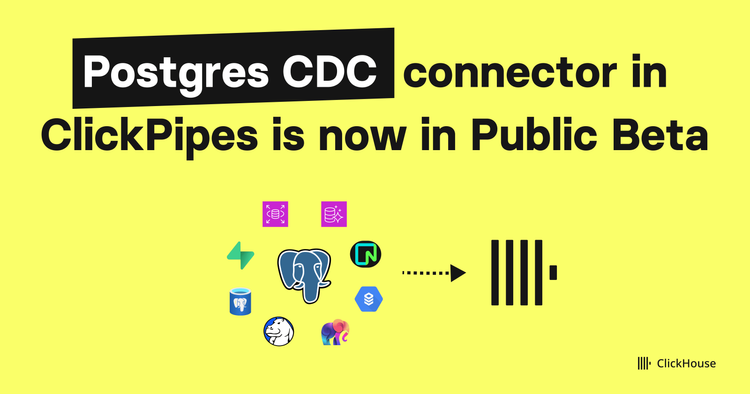 Postgres CDC connector for ClickPipes is now in Public Beta