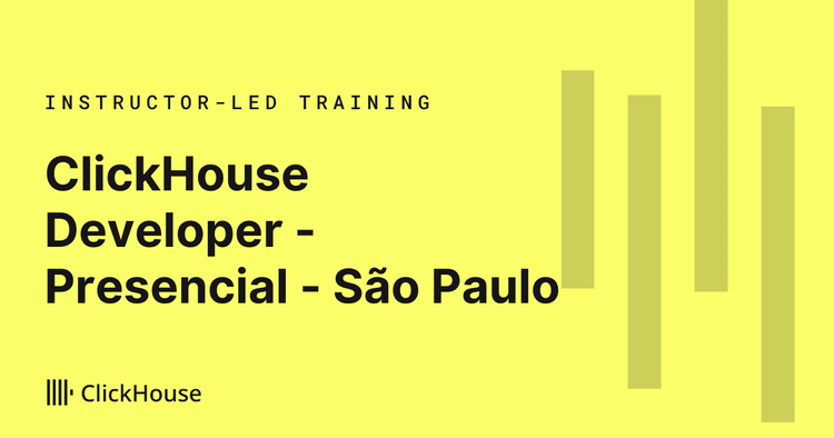 Treinamento Presencial ClickHouse Developer - São Paulo, Brasil